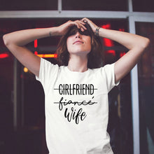 Load image into Gallery viewer, Girlfriend Fiance Wife T-Shirt FancySticated
