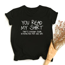 Load image into Gallery viewer, You Read My Shirt T-shirt FancySticated
